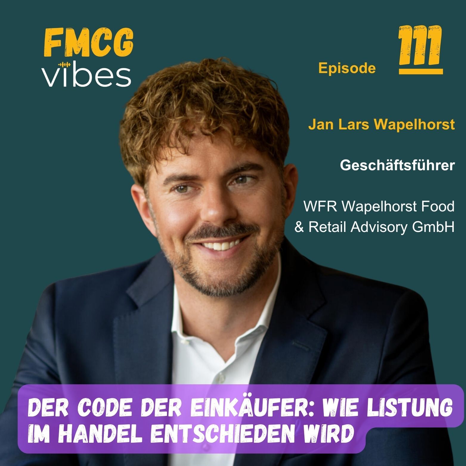 111: Der Code der Einkäufer: Wie Listung im Handel entschieden wird