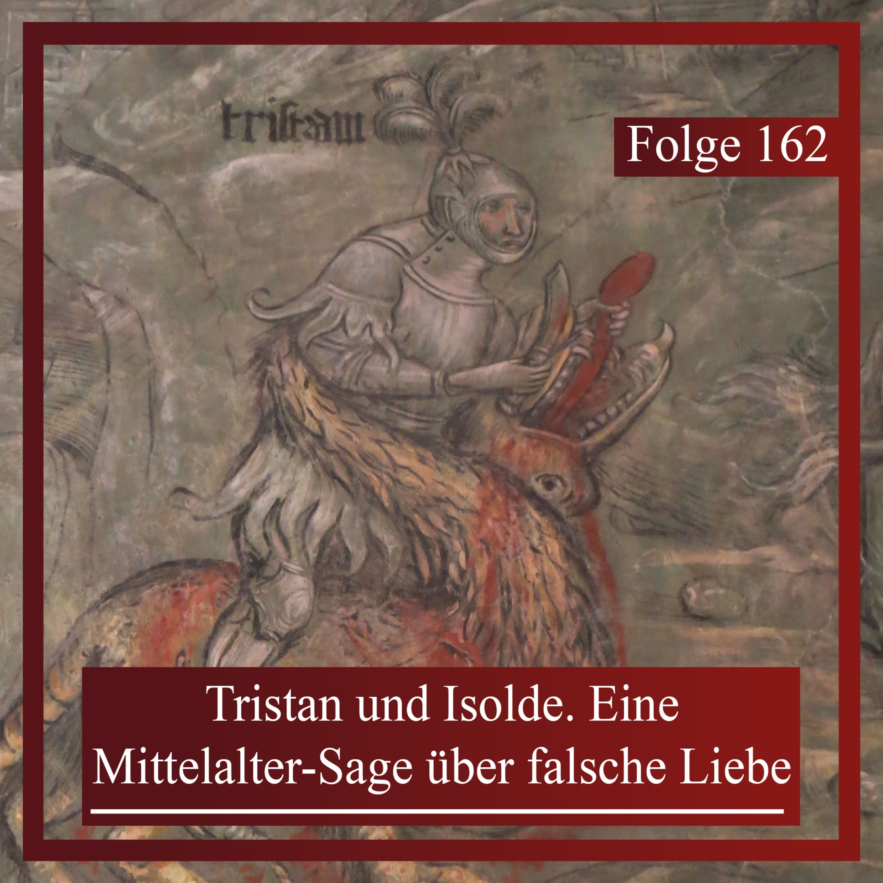 Tristan und Isolde. Eine Mittelalter-Sage über falsche Liebe