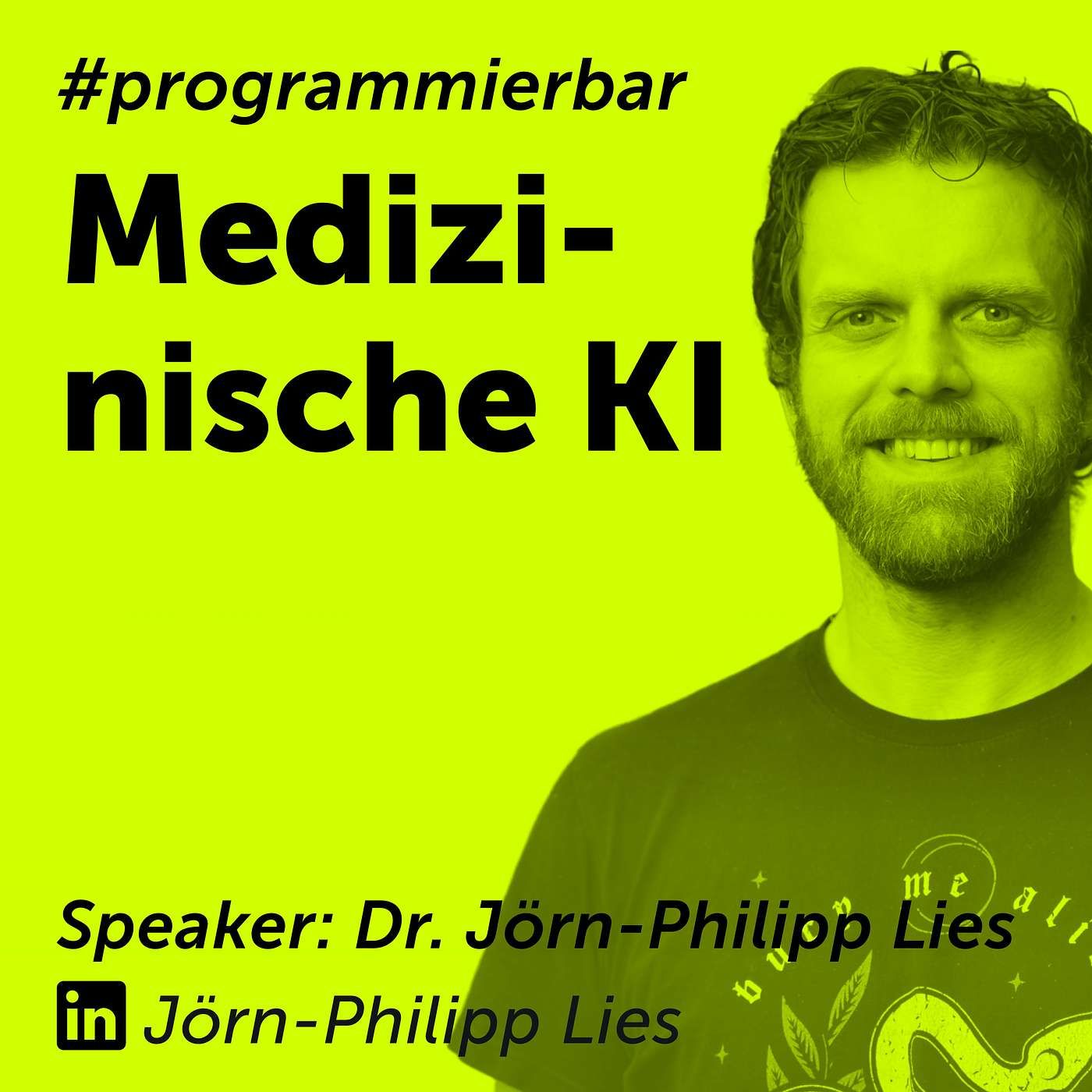 Folge 89 - Medizinische KI mit Dr. Jörn-Philipp Lies