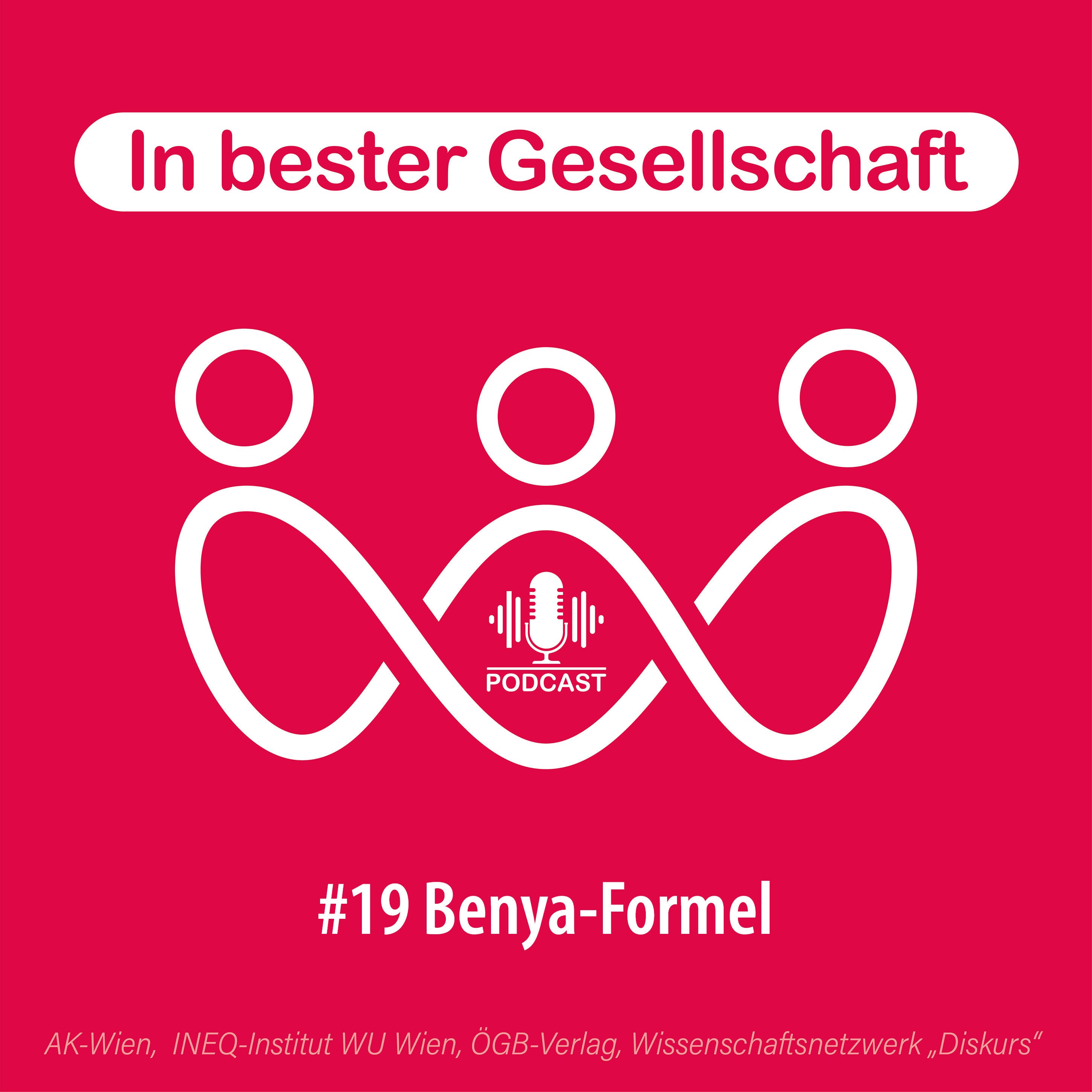 #19 Benya-Formel – mit Helene Schuberth und Sepp Zuckerstätter
