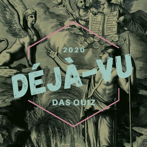 Déjà-vu Geschichte Quiz 2020: Duell III