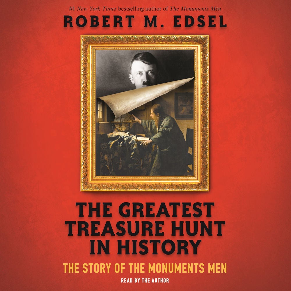 The Greatest Treasure Hunt in History - The Story of the Monuments Men