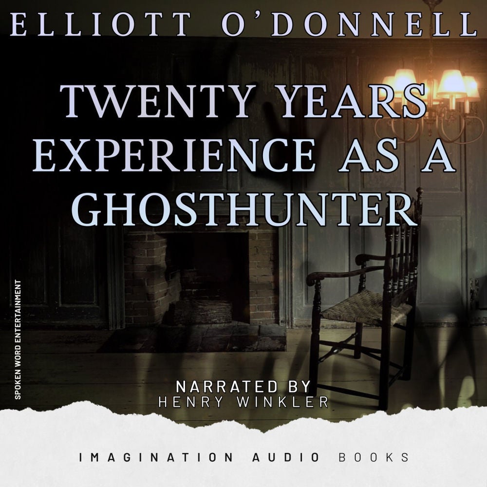 Twenty Years Experience As A Ghost Hunter