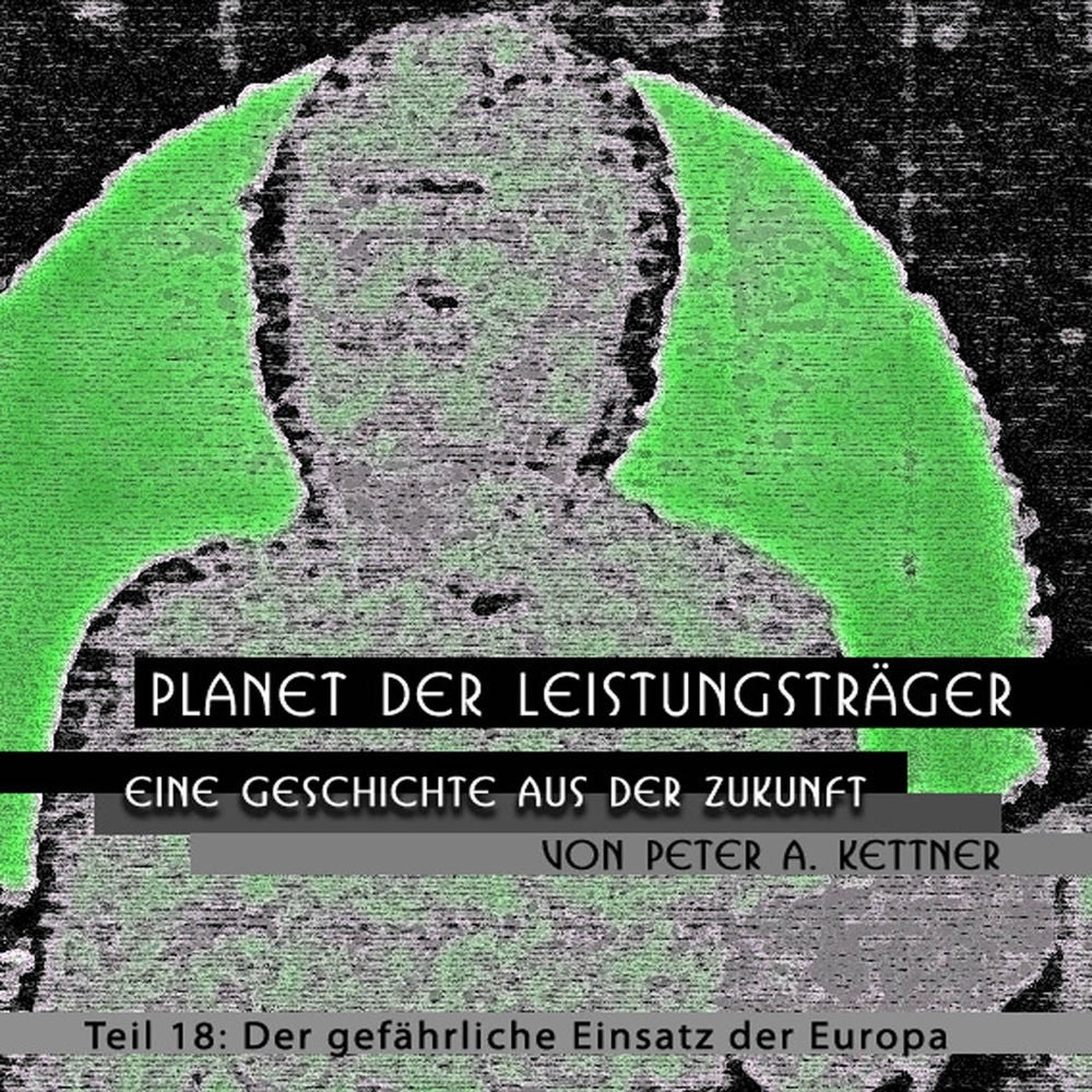 Planet Der Leistungsträger - Folge 18 - Der gefährliche Einsatz der Europa