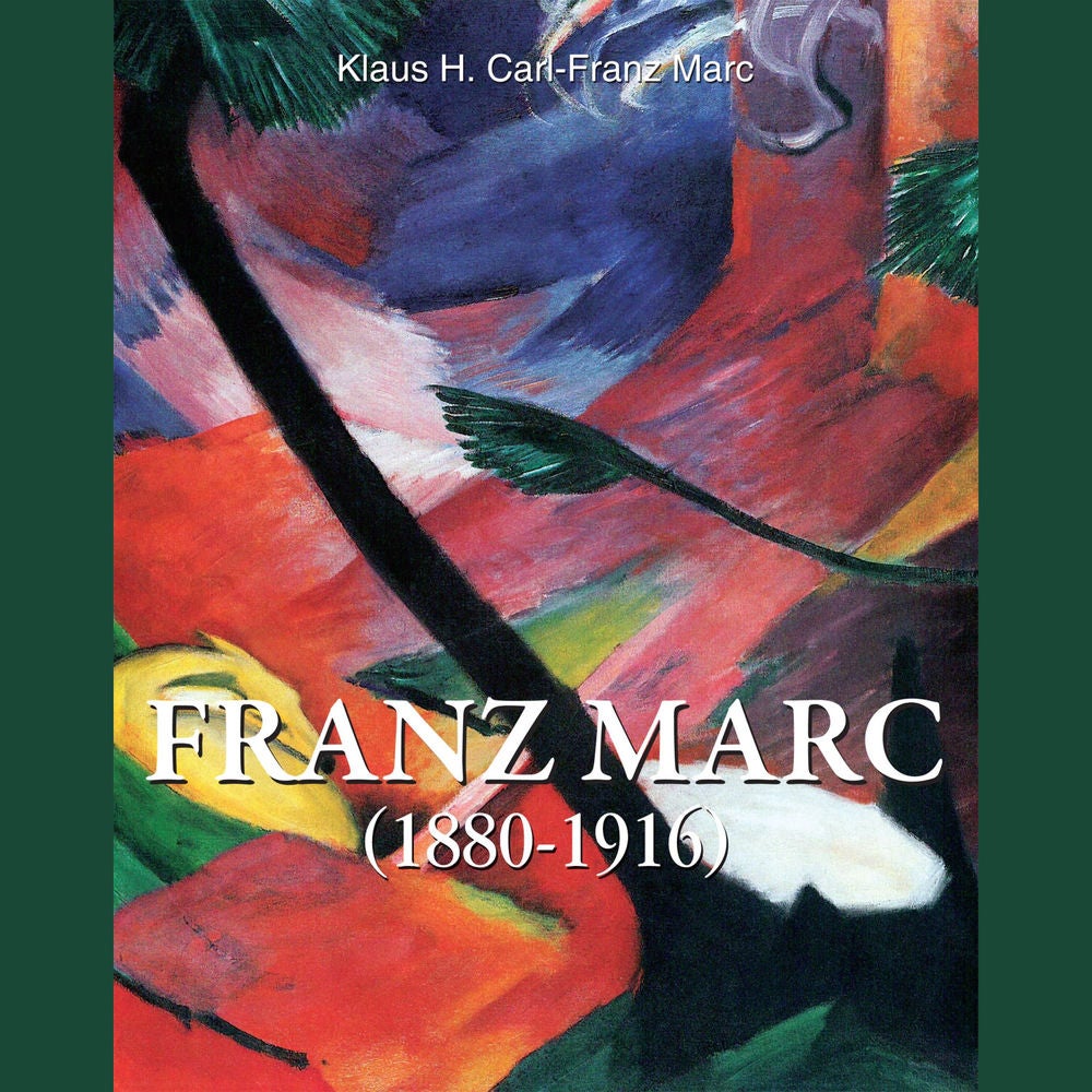 Franz Marc 1880-1916