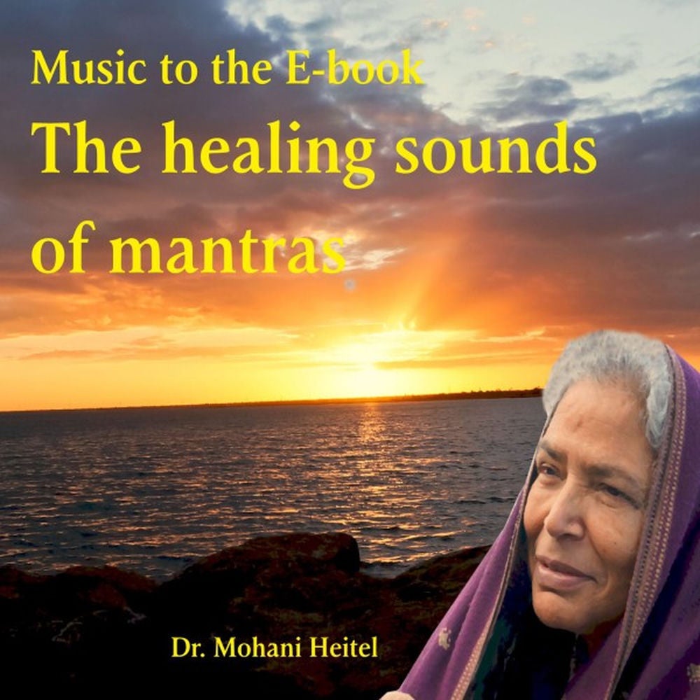 The Healing Sounds of Mantras (Music to the E-Book)