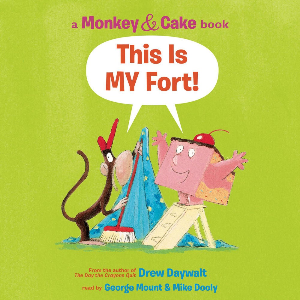 Monkey and Cake: This is My Fort