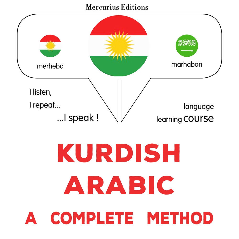 Kurdî - Erebî : rêbazeke temam