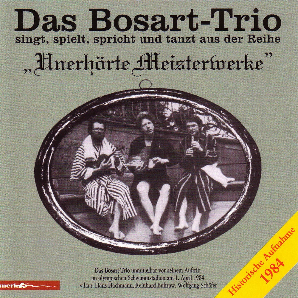Unerhörte Meisterwerke - Historische Aufnahme 1984