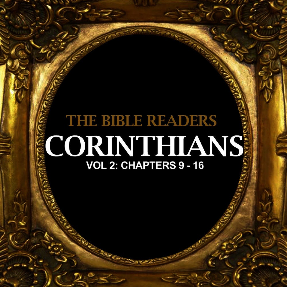 Corinthians, Vol. 2: Chapters 9 - 16