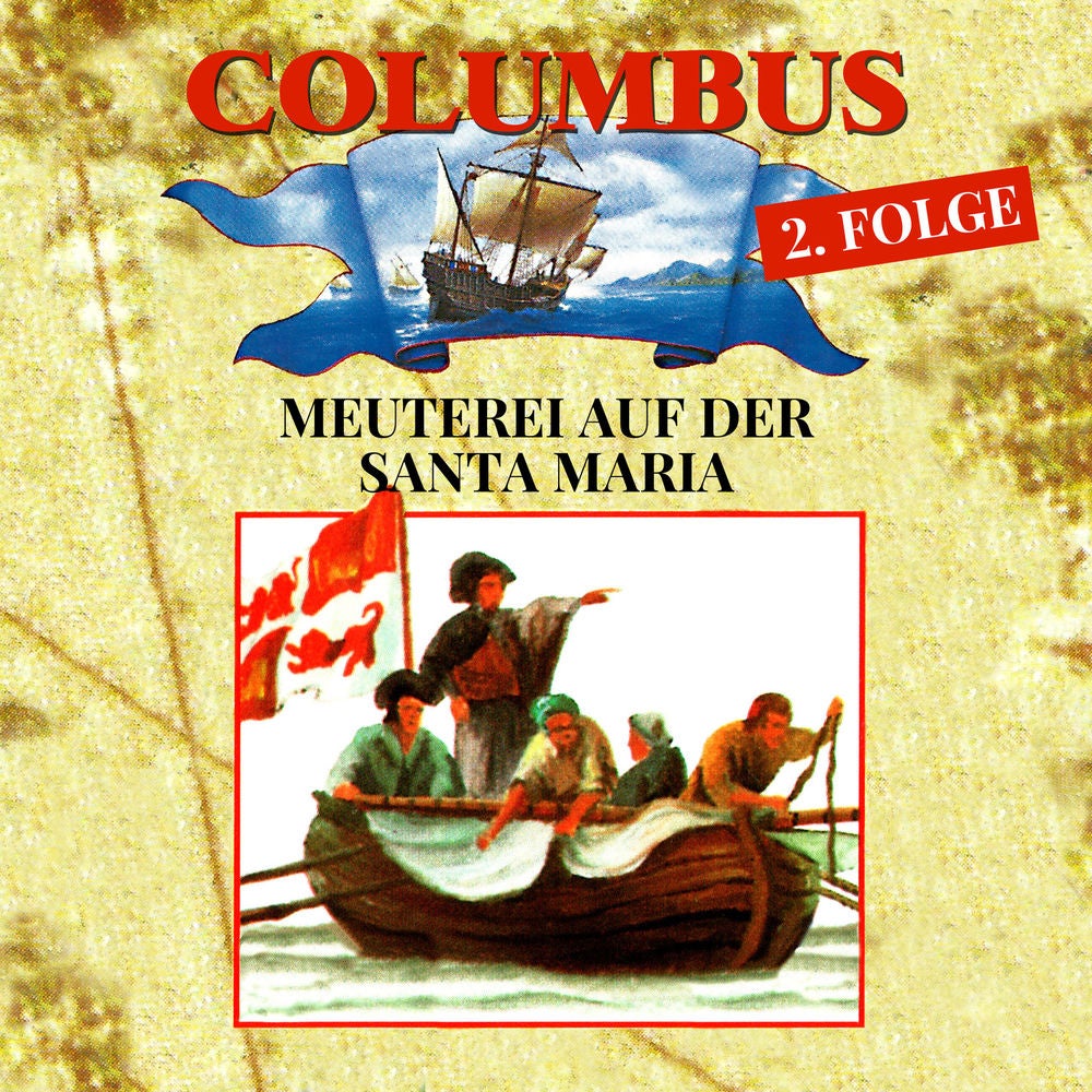 Folge 2: Meuterei auf der Santa Maria