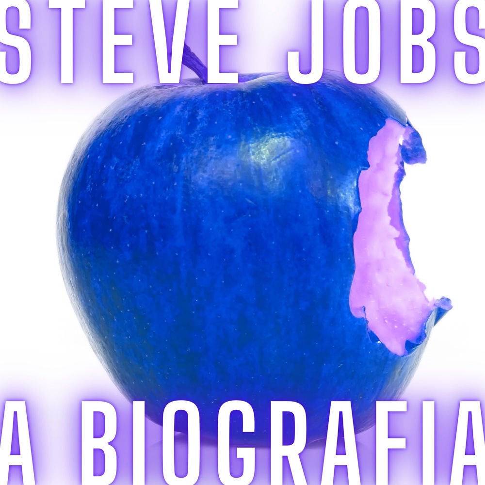 Steve Jobs - A Biografia