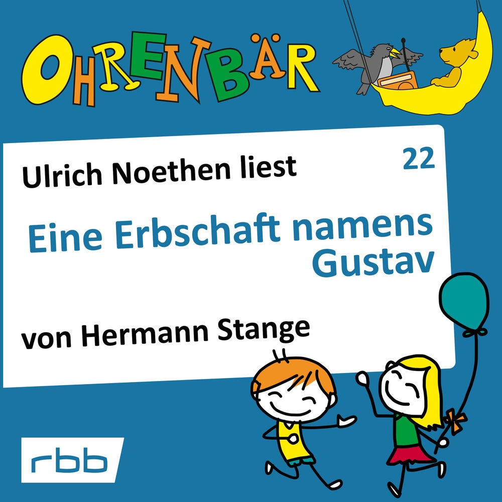 Ohrenbär - eine OHRENBÄR Geschichte, Folge 22: Eine Erbschaft namens Gustav