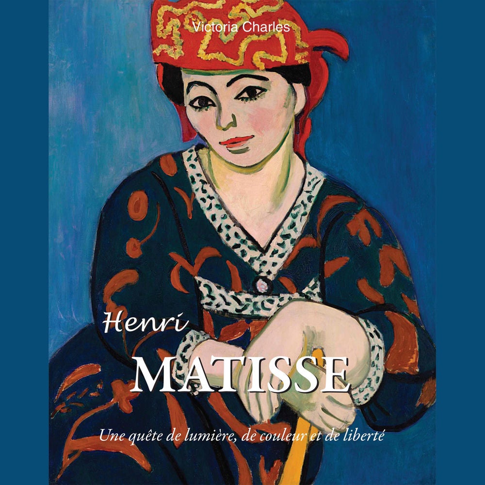 Henri Matisse. Une quête de lumière, de couleur et de liberté