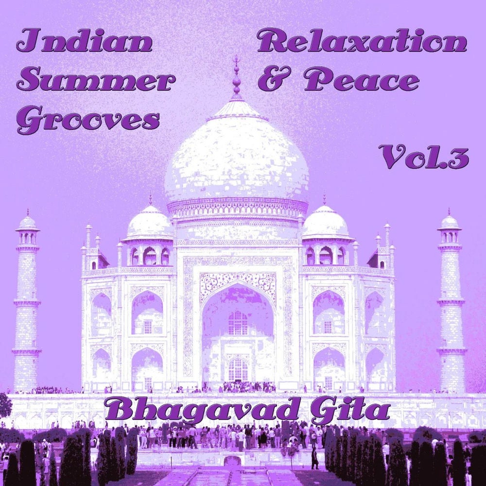 Indian Summer Grooves - Relaxation & Peace Vol.3