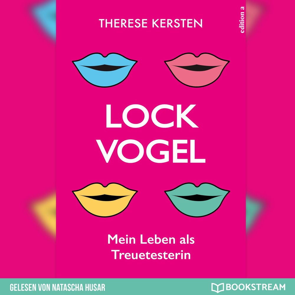 Lockvogel - Mein Leben als Treuetesterin