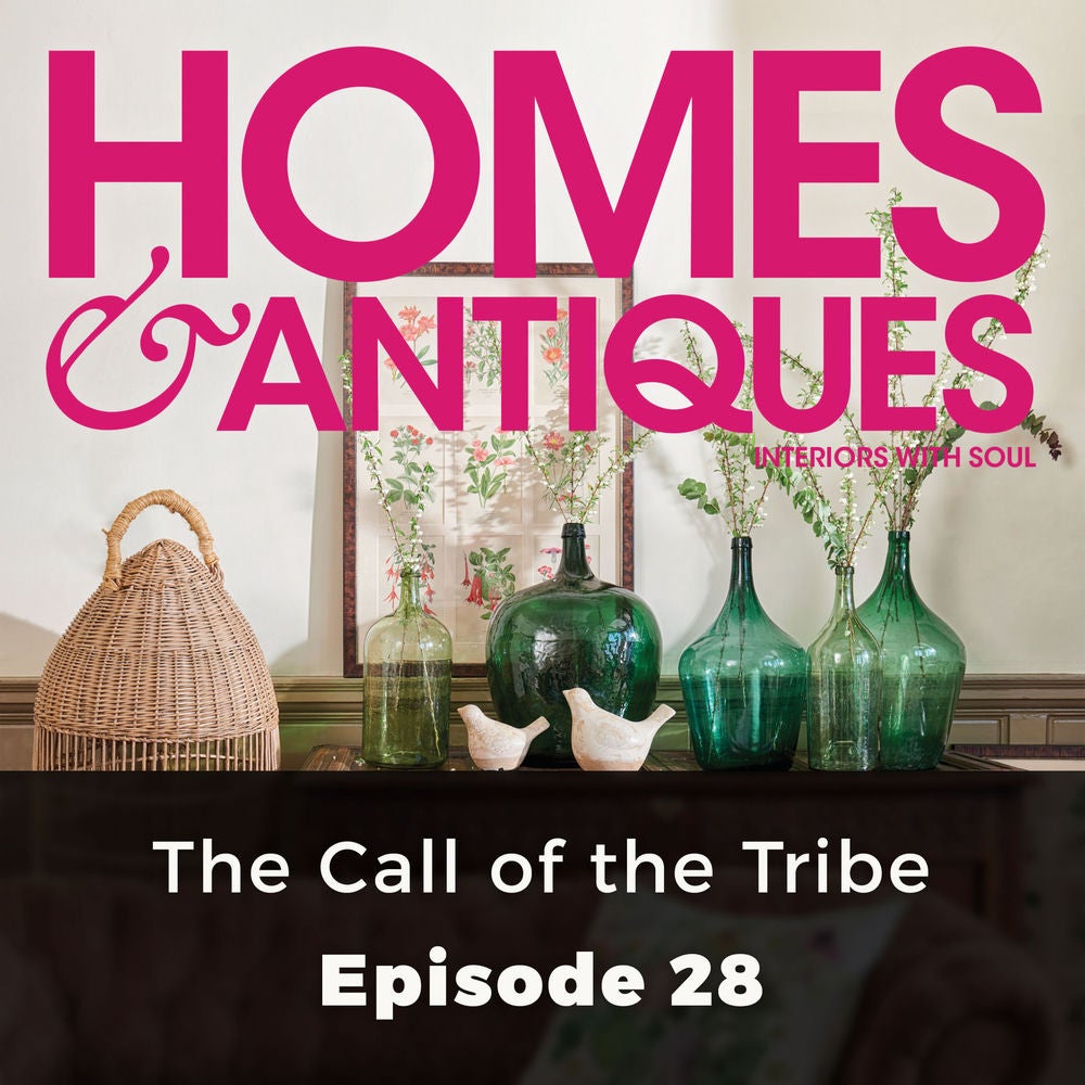 Homes & Antiques - Series 1, Episode 28: The Call of the Tribe
