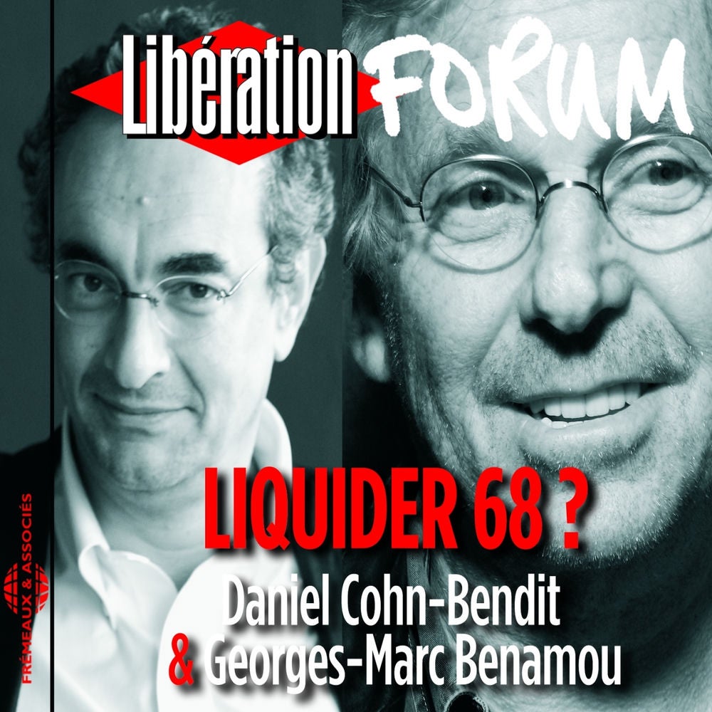 Libération Forum : Liquider 68 ?