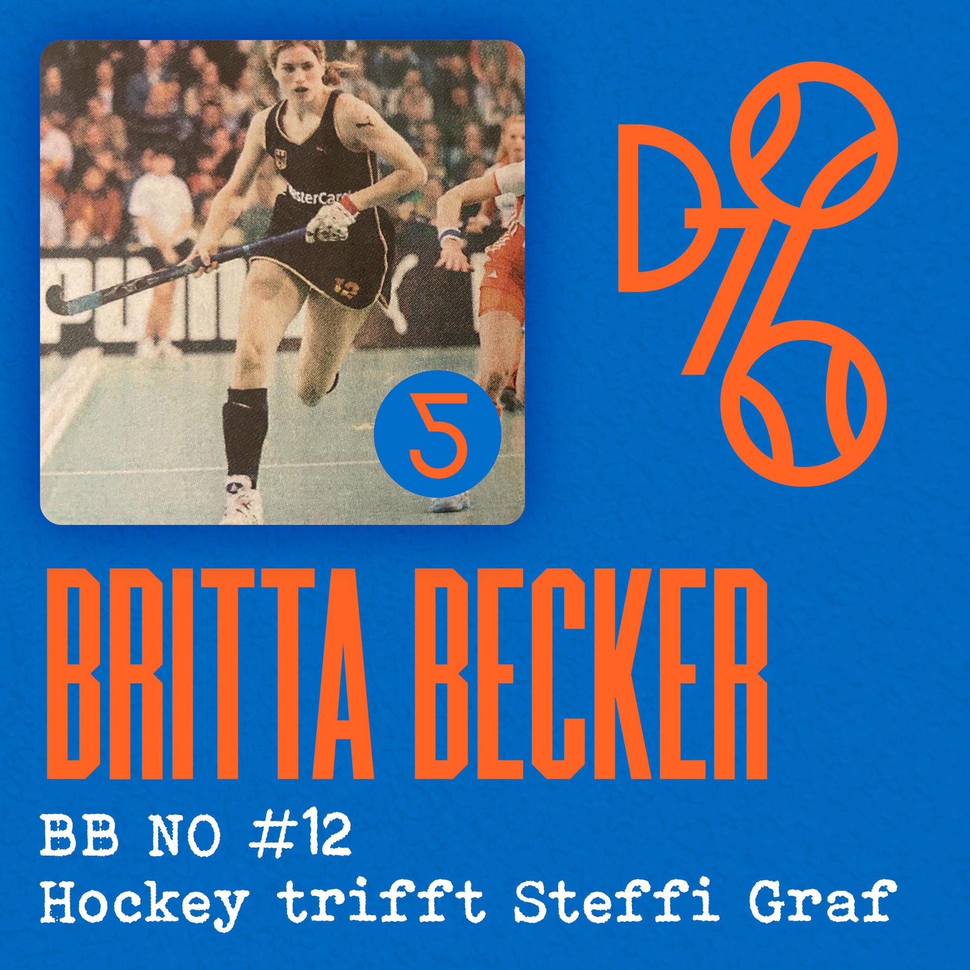 Britta Becker BB NO #12 Hockey trifft Steffi Graf