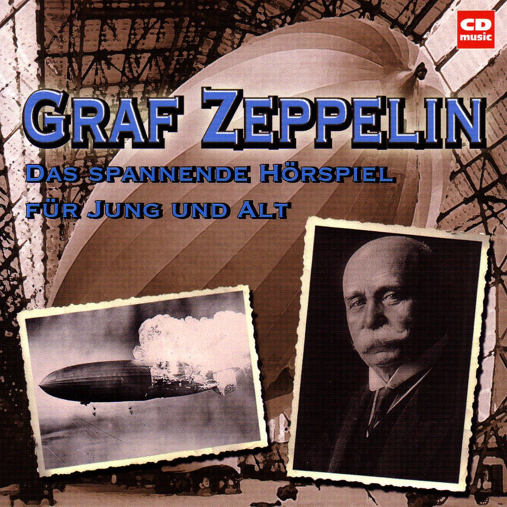 Graf Zeppelin Das spannende Hörspiel für Jung und Alt