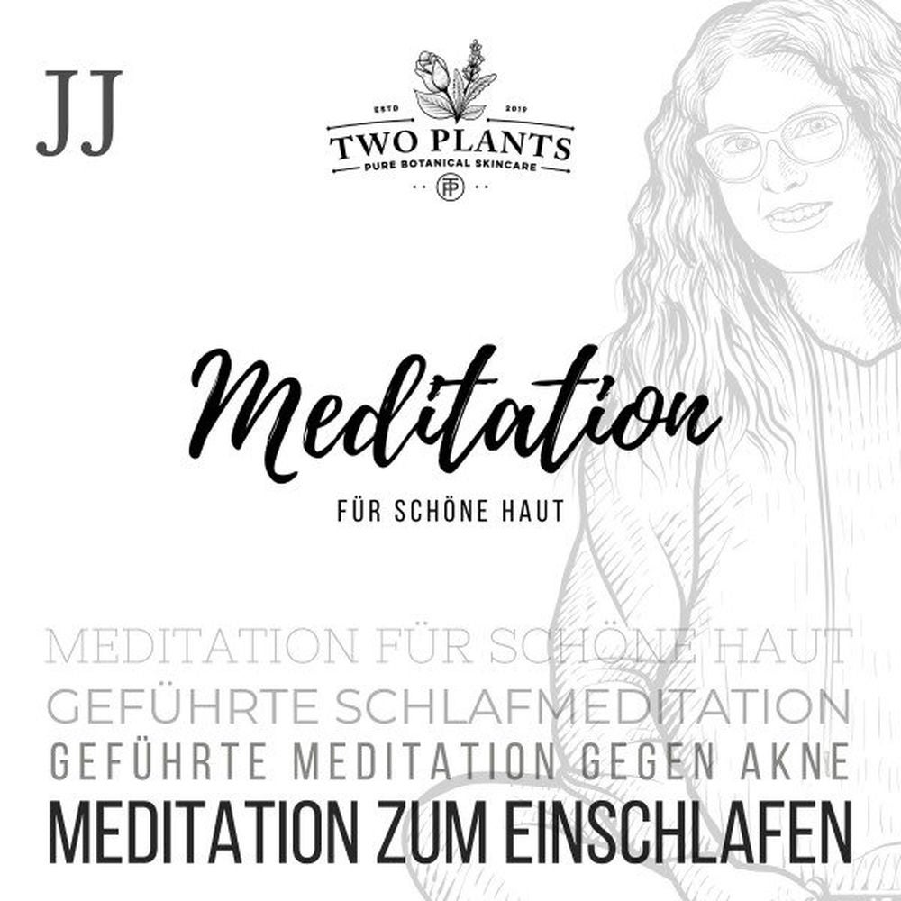 Meditation für schöne Haut - Meditation JJ - Meditation zum Einschlafen