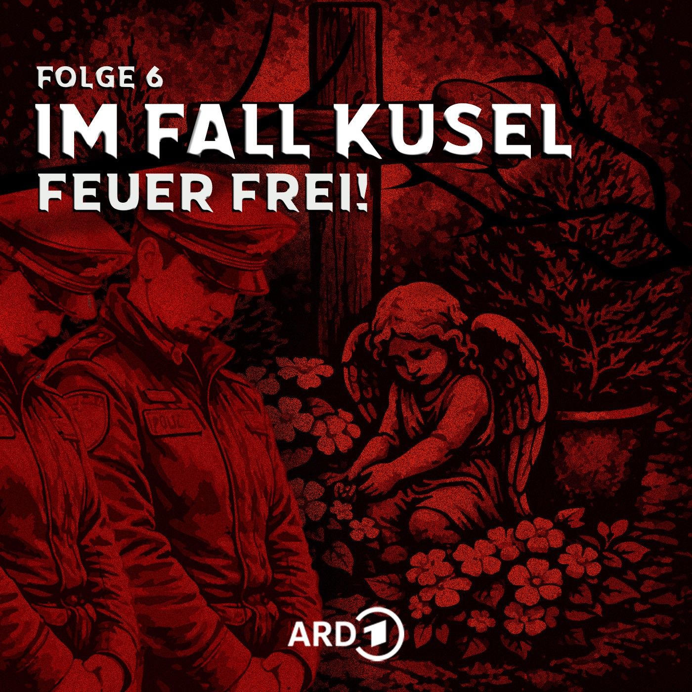 Im Fall Kusel - Folge 6: Feuer frei!