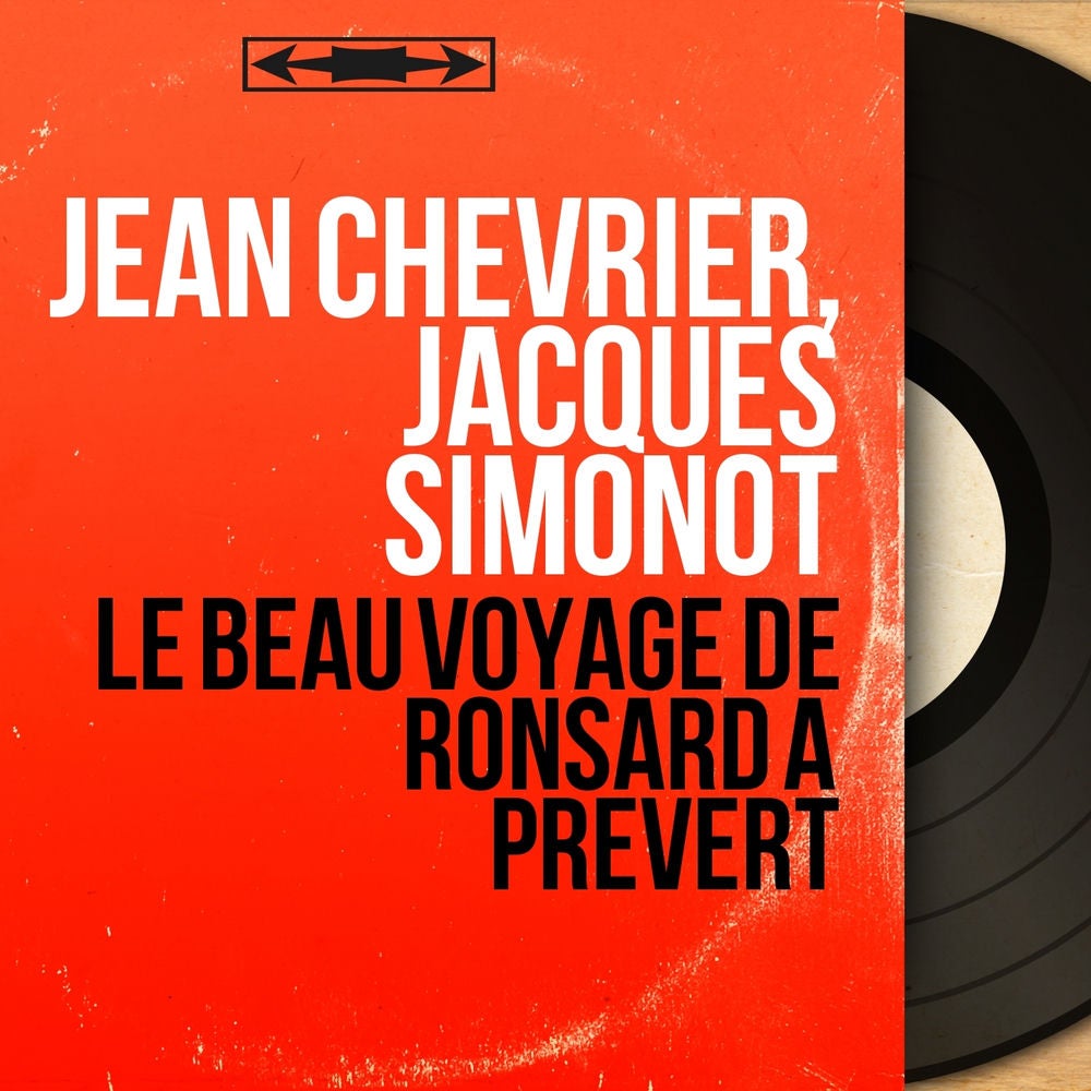 Le beau voyage de Ronsard à Prévert