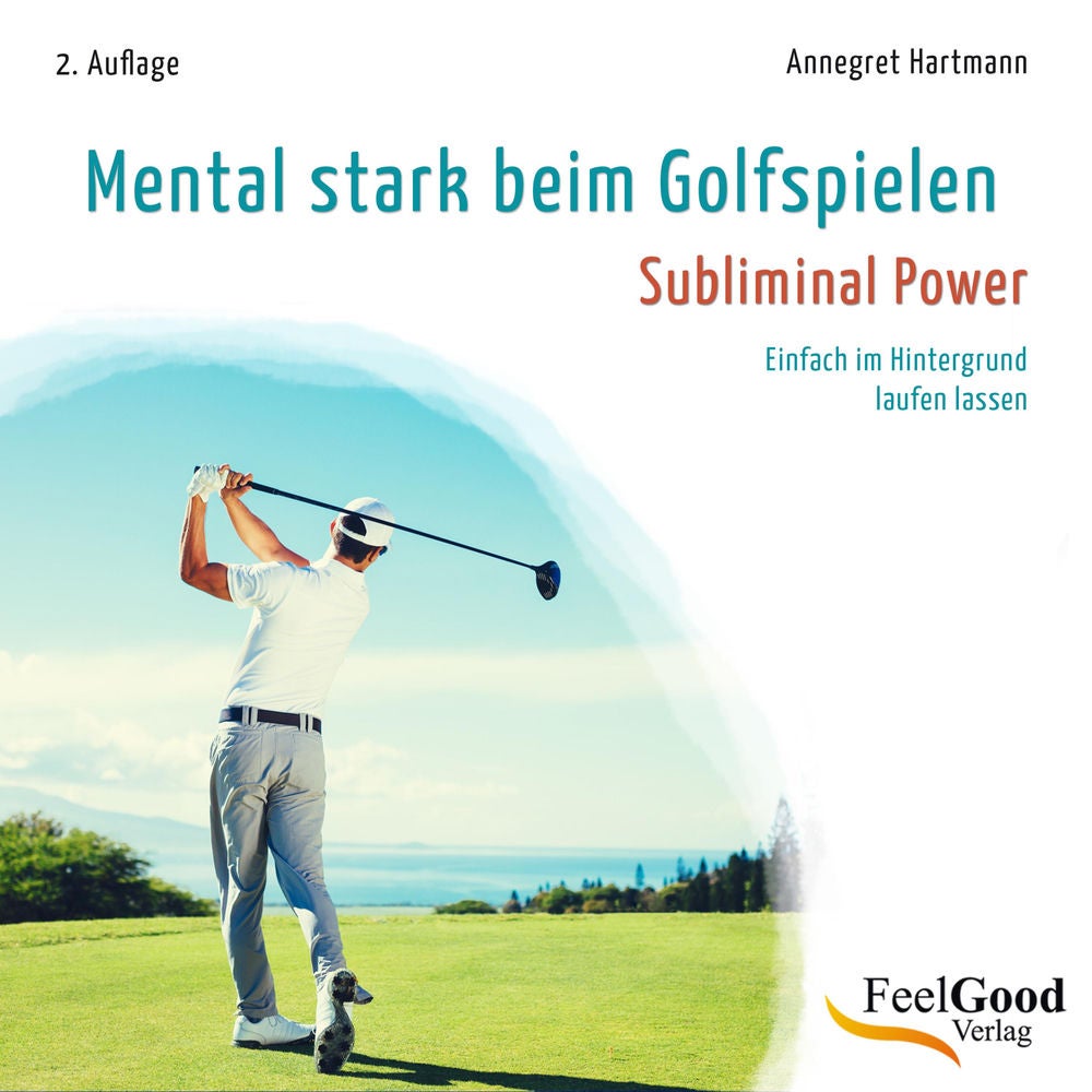 Mental Stark Beim Golfspielen (Subliminal Power)