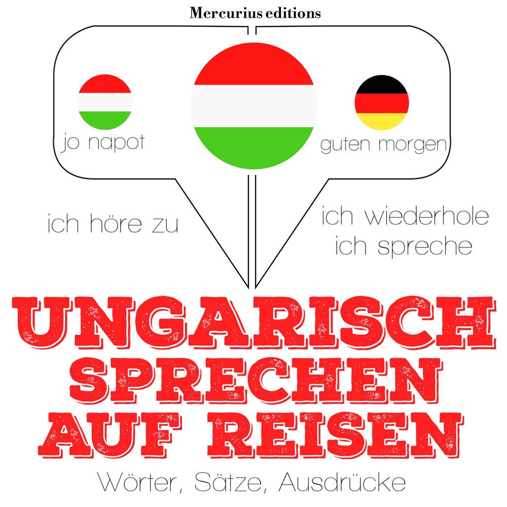 Ungarisch sprechen auf Reisen