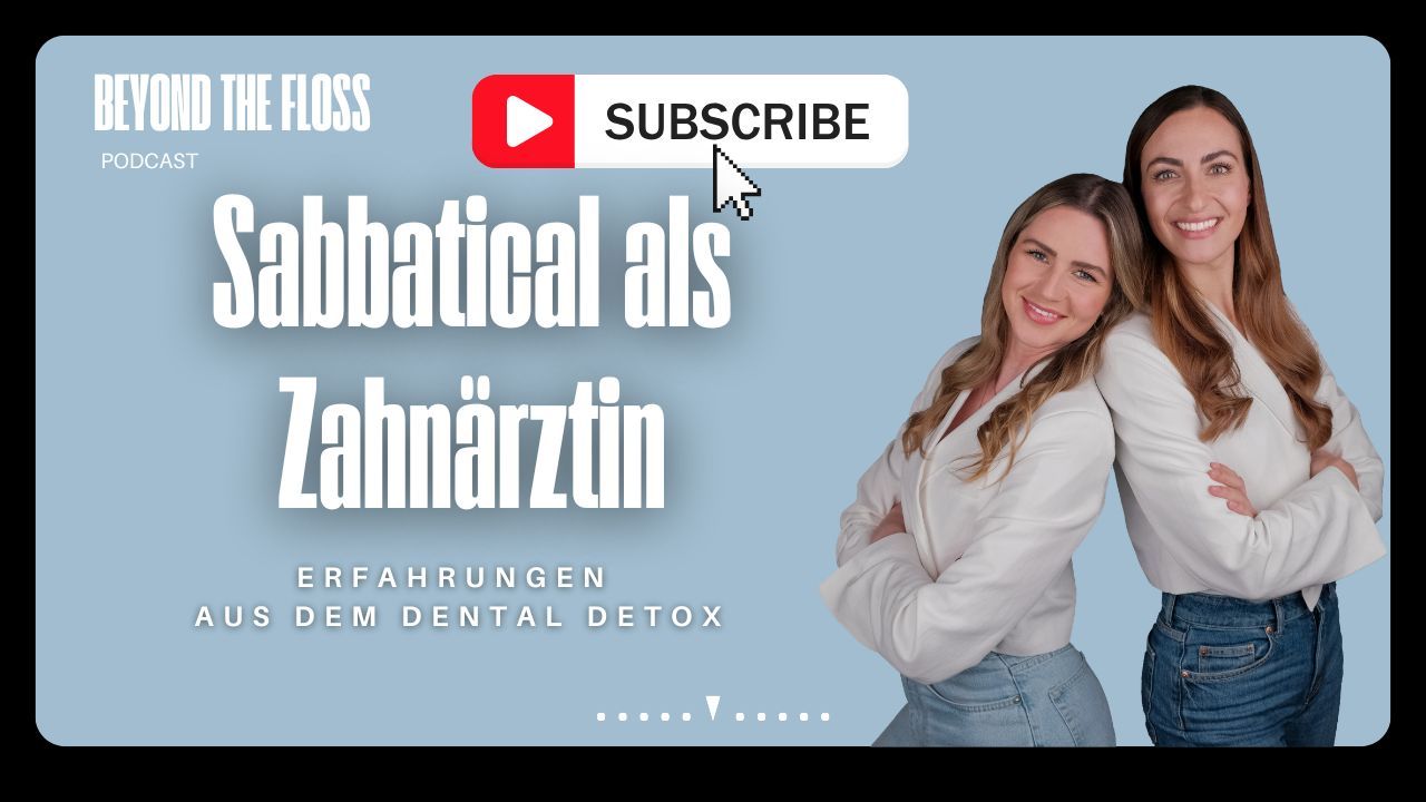 Sabbatical als Zahnärztin