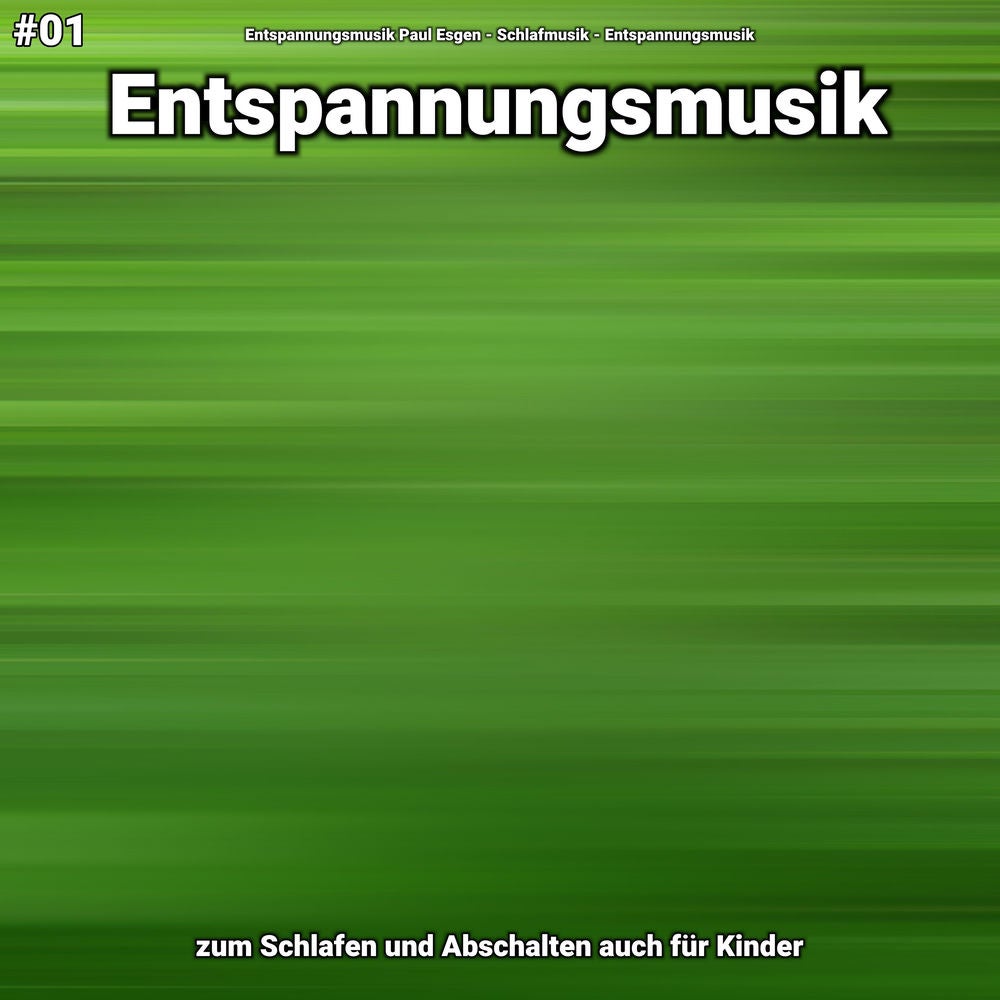#01 Entspannungsmusik zum Schlafen und Abschalten auch für Kinder