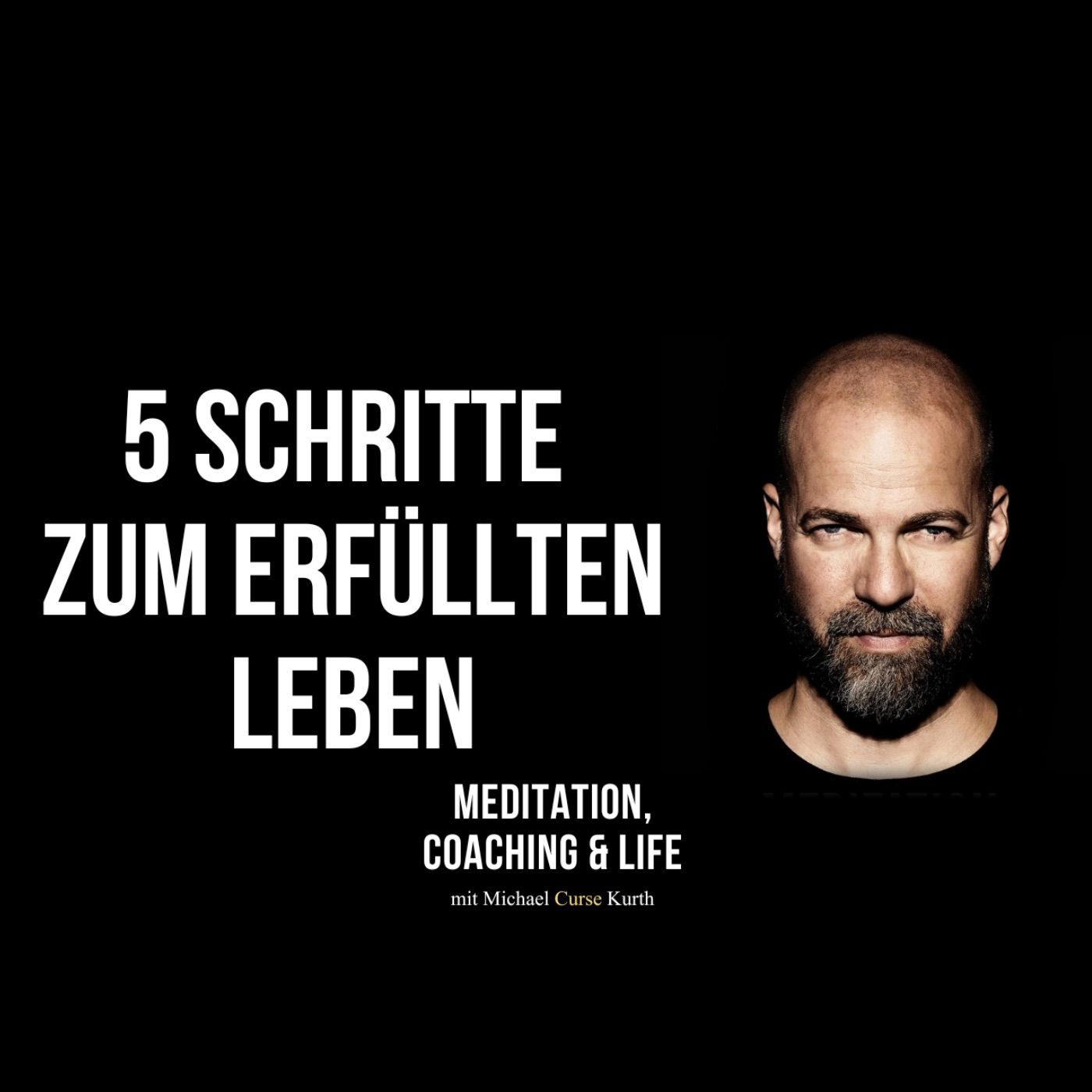 5 Schritte zu einem erfüllten Leben. Wo stehst du?