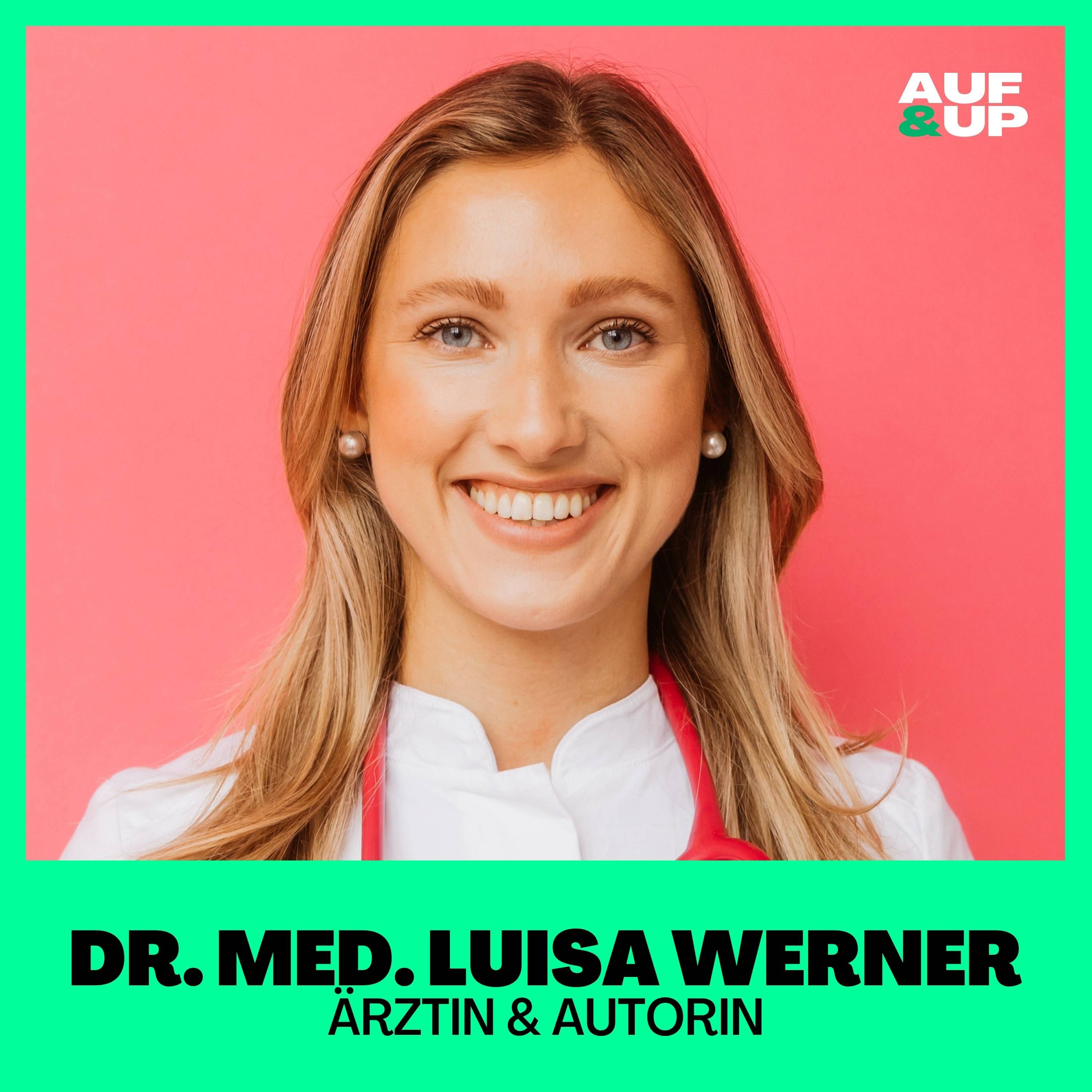 Darm-Ärztin: "Sie wollten mich in Therapie schicken - und haben DAS übersehen!" - Dr. med. Luisa Werner | A&U #147