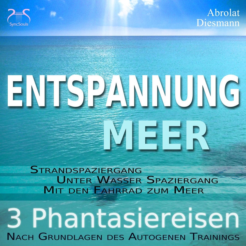 Entspannung "Meer" - Traumhafte Phantasiereisen und Autogenes Training