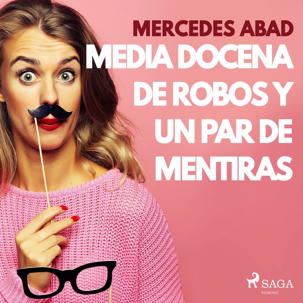 Media docena de robos y un par de mentiras