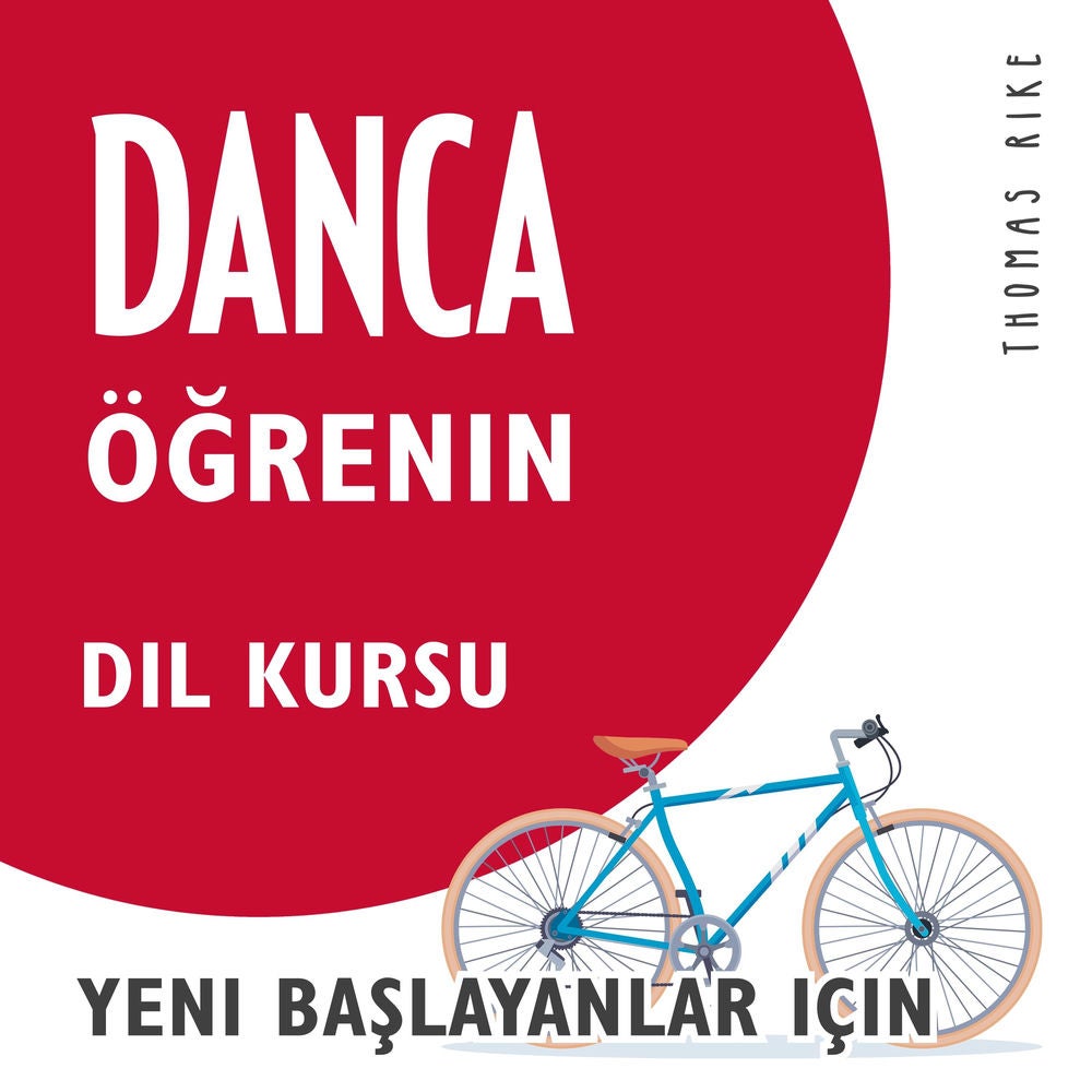 Danca Öğrenin (Yeni Başlayanlar için Dil Kursu)