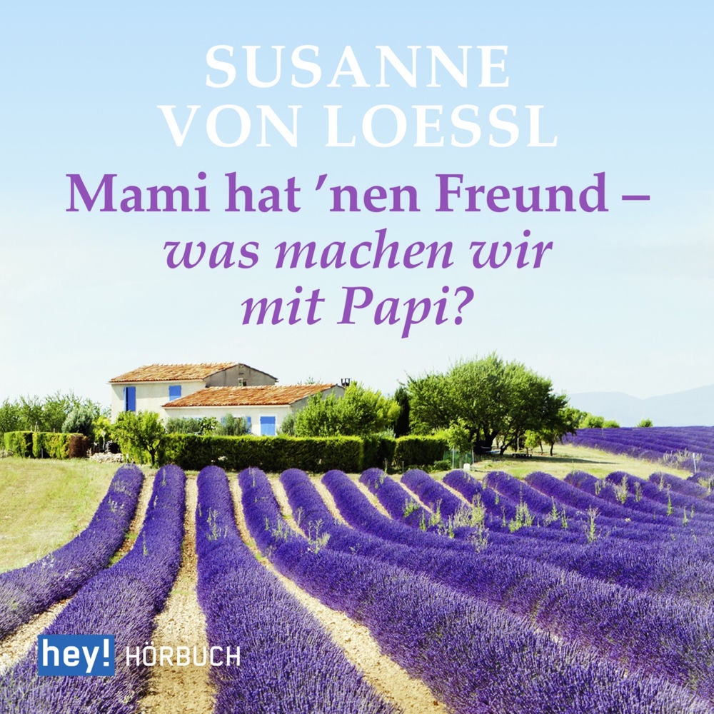 Mami hat 'nen Freund - was machen wir mit Papi?
