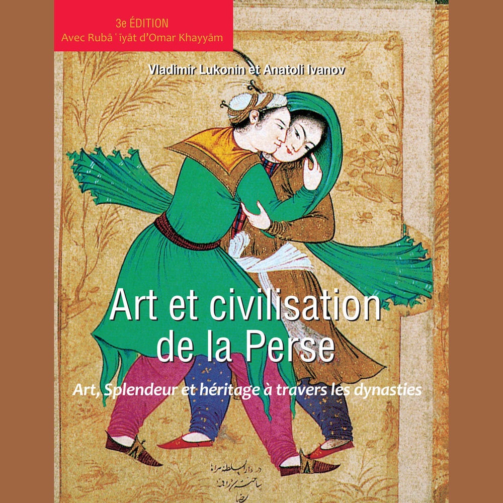 Art et civilisation de la perse