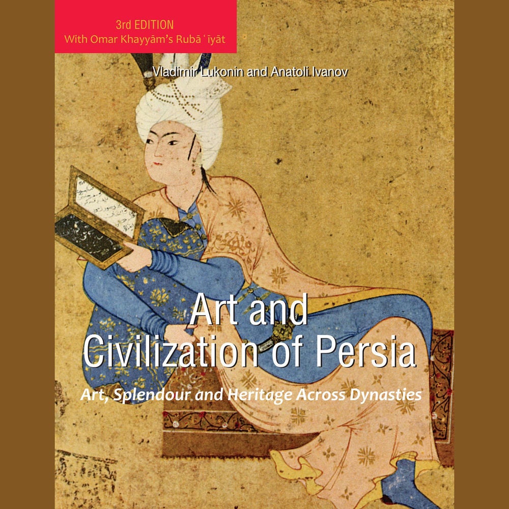 Art and Civilization of Persia