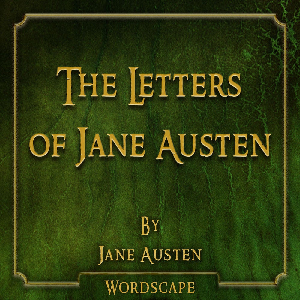 The Letters of Jane Austen (By Jane Austen)