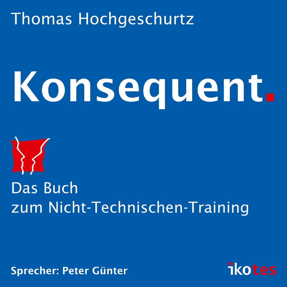 Konsequent.
