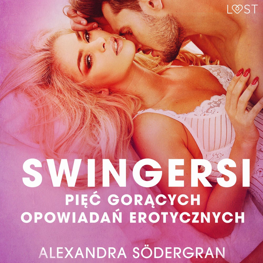 Swingersi - pięć gorących opowiadań erotycznych