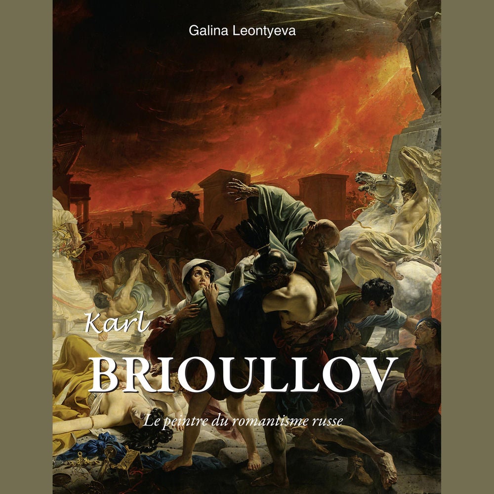 Karl Brioullov - Le peintre du romantisme russe