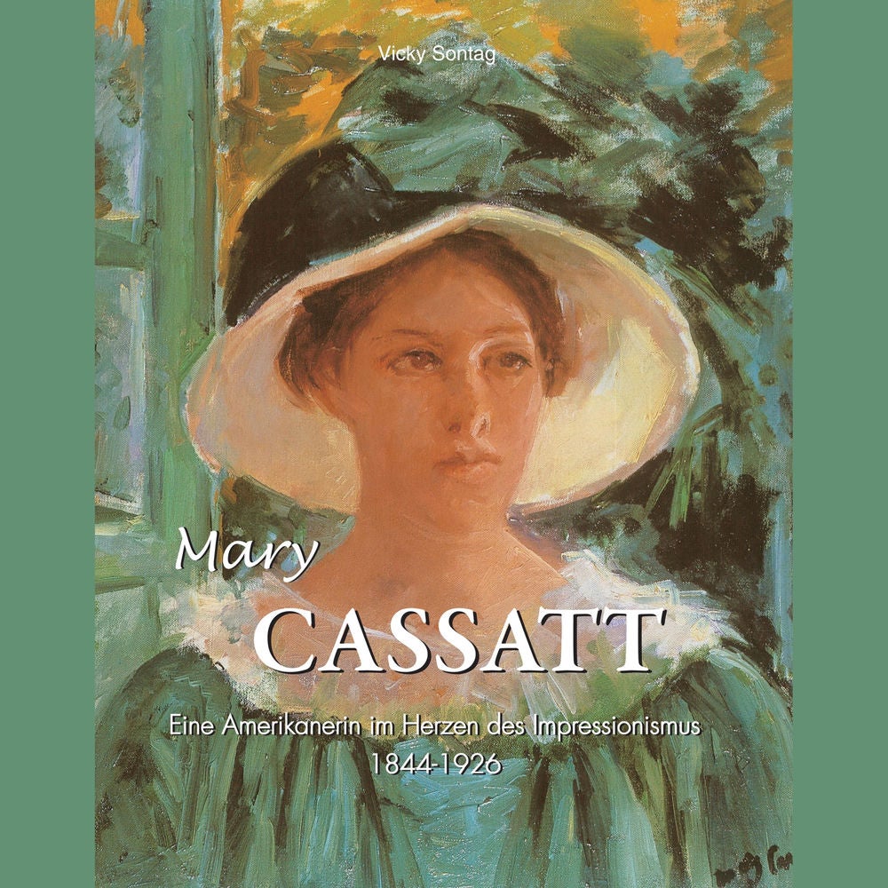 Mary Cassatt - Die Kunst einer