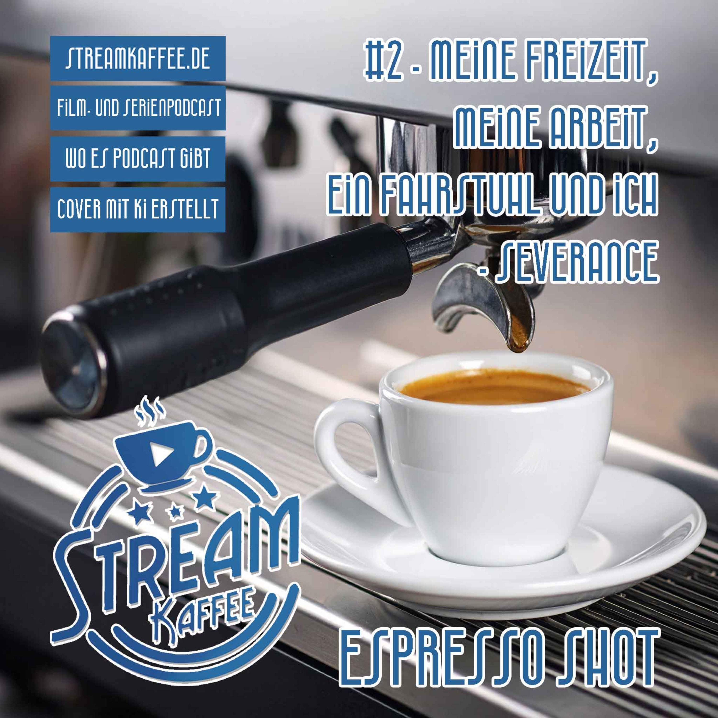 Espresso Shot - Meine Freizeit, meine Arbeit, ein Fahrstuhl und ich - SEVERANCE