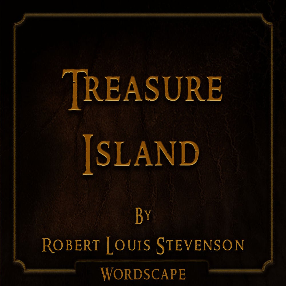 Treasure Island (By Robert Louis Stevenson)