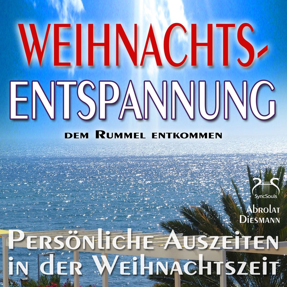 Weihnachts-Entspannung: Dem Rummel entkommen, persönliche Auszeiten in der Weihnachtszeit