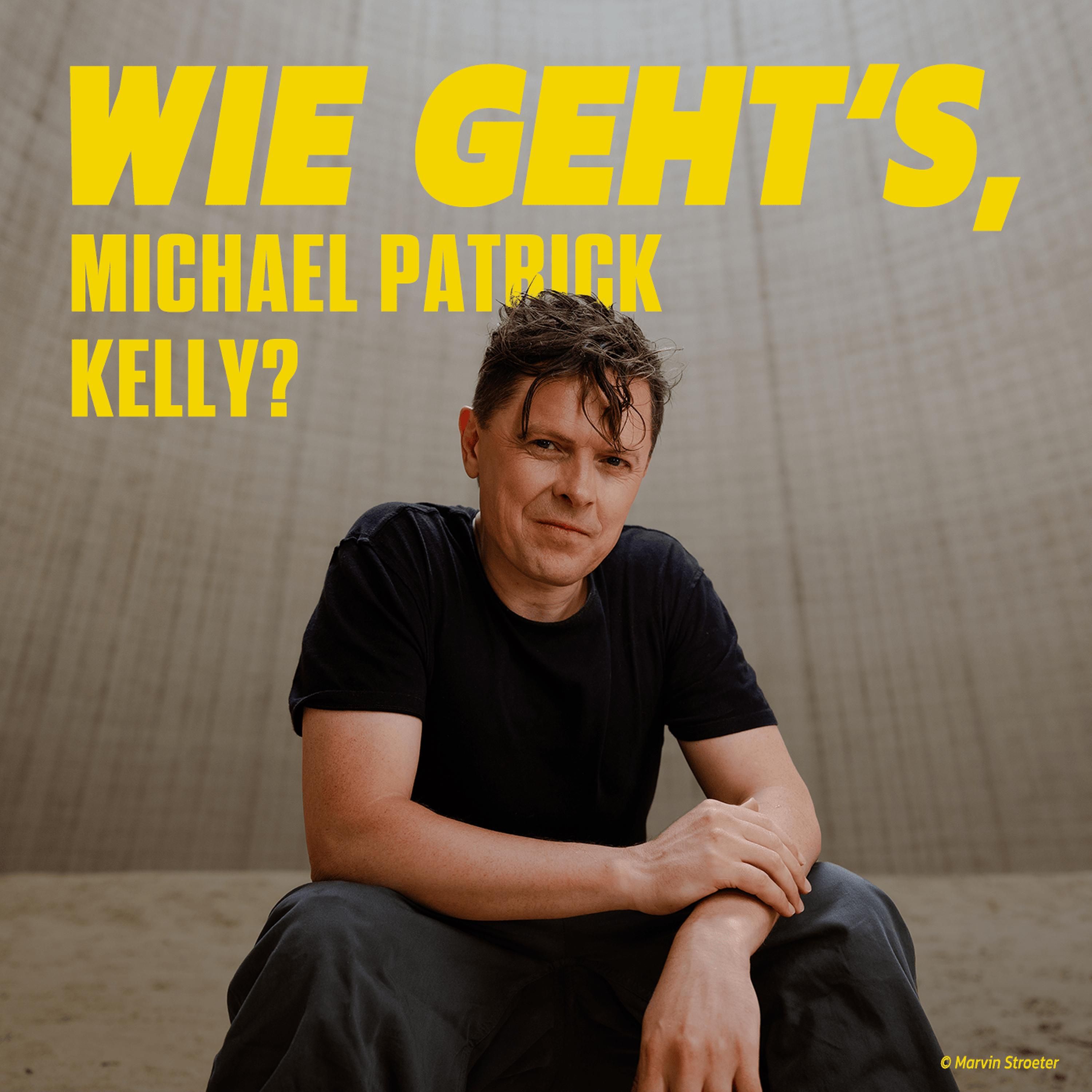 Wie geht's, Michael Patrick Kelly? - Folge 36
