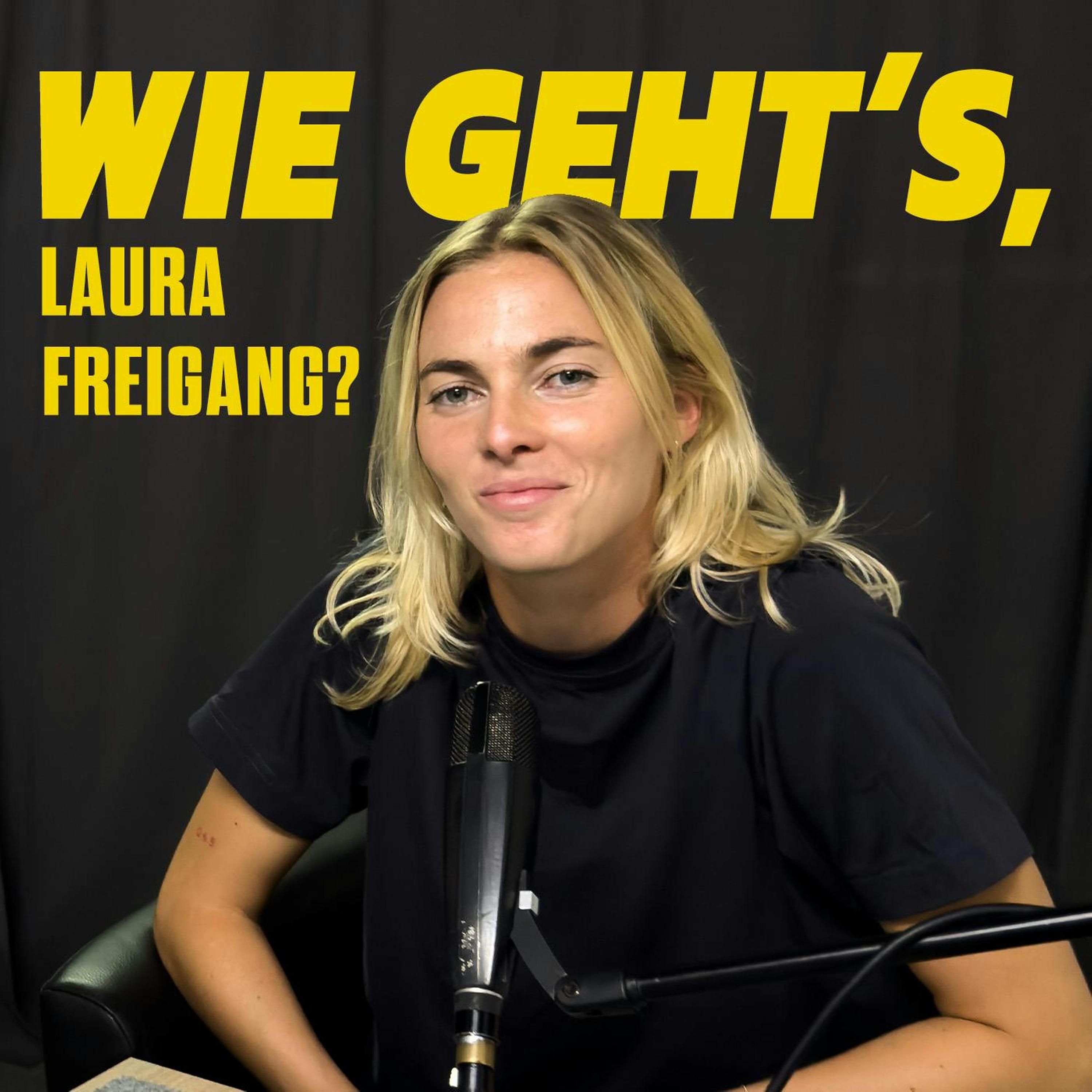 Wie geht's, Laura Freigang? - Folge 16