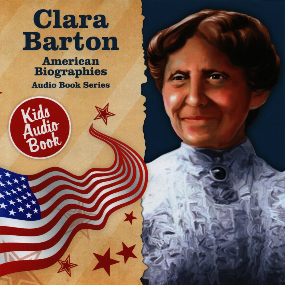 American Biographies: Clara Barton